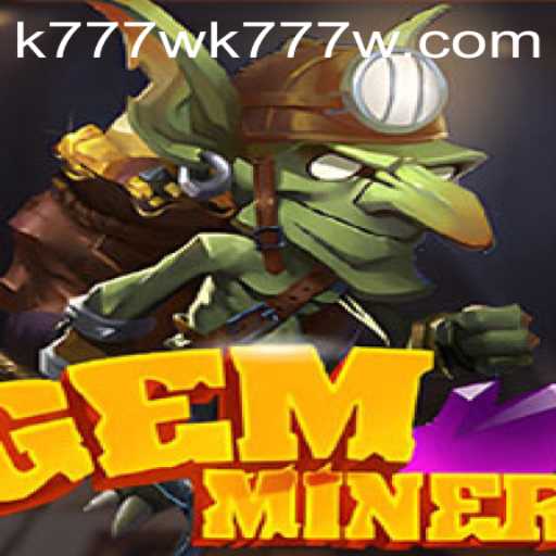 Unlocking the Thrills of GemMiner: A Guide to Gameplay and Strategies