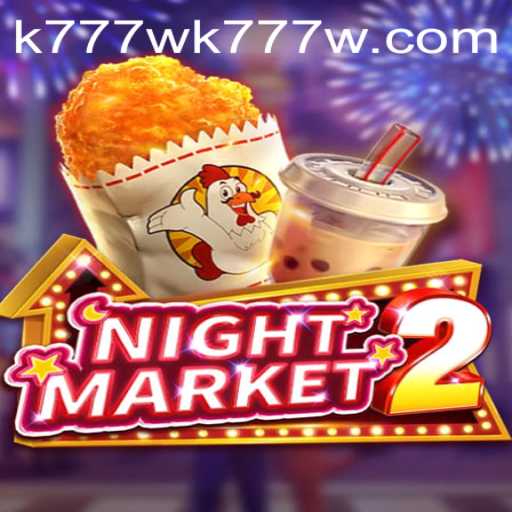 Unveiling NightMarket2: A Comprehensive Guide to the Thrilling Game Experience - k777w PH Login Insights
